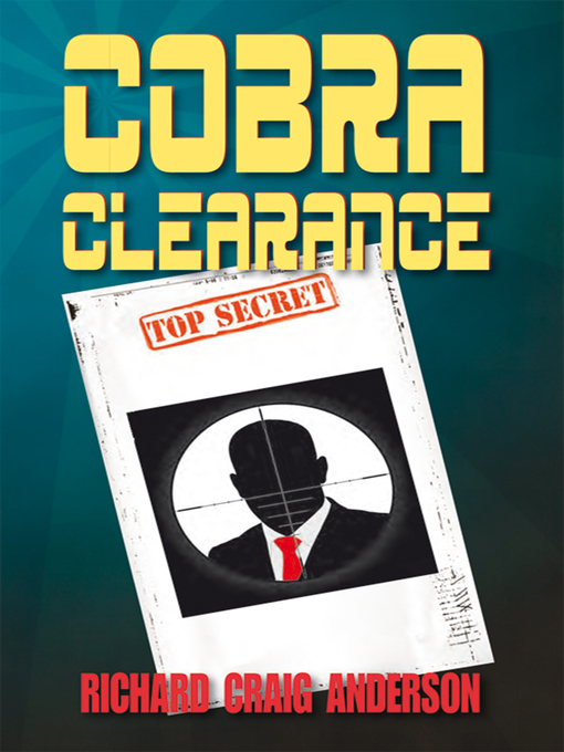 Title details for Cobra Clearance by Richard Craig Anderson - Available